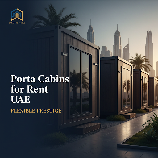 Porta Cabins for Sale in UAE | Dreams House PortaCabin Heavy Duty Porta Cabin UAE